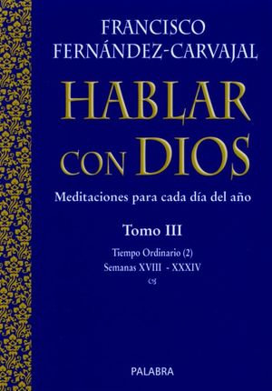 HABLAR CON DIOS. TOMO III