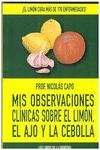 MIS OBSERVACIONES CLINICAS SOBRE EL LIMON, EL AJO Y LA CEBOLLA