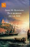 HEROIS DE LA NIT, ELS