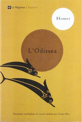 ODISSEA, L' (TRADUCCIÓ DE CARLES RIBA)