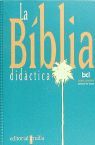 BIBLIA DIDACTICA, LA (CATALA)