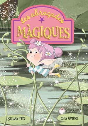 LES ABRAÇADES MÀGIQUES (