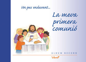 MEVA PRIMERA COMUNIO, LA. ALBUM RECORD UN PAS ENDAVANT...