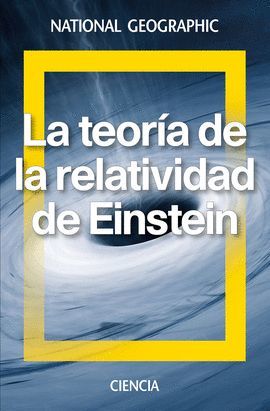 TEORÍA DE LA RELATIVIDAD DE EINSTEIN, LA