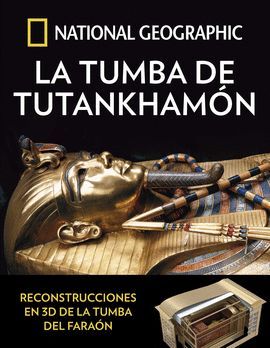 TUTANKHAMÓN. NATIONAL GREOGRAPHIC