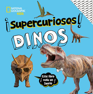 SUPERCURIOSOS! DINOS