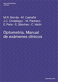 OPTOMETRIA. MANUAL DE EXAMENES CLINICOS