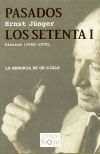 PASADOS LOS SETENTA I. DIARIOS (1965-1970) LA MEMORIA DE UN SIGLO