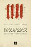 CONSTRUCCIÓN DEL CATALANISMO, LA