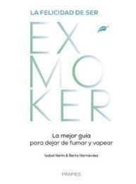 FELICIDAD DE SER EXMOKER, LA