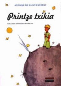 PRINTZE TXIKIA / EL PRINCIPITO (TEXTO EN EUSKERA)