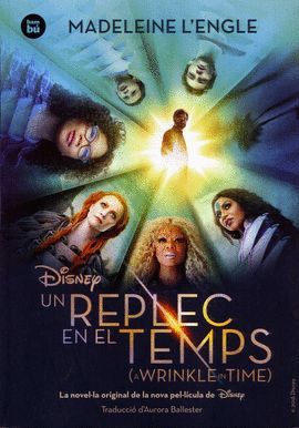 REPLEC EN EL TEMPS, UN  ( A WRINKLE IN TIME )