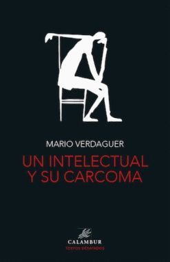 INTELECTUAL Y SU CARCOMA, UN