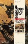 ESTADO DE LAS COSAS DE KORTATU, EL