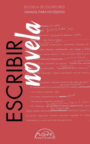 ESCRIBIR NOVELA - MANUAL PARA NOVELISTAS