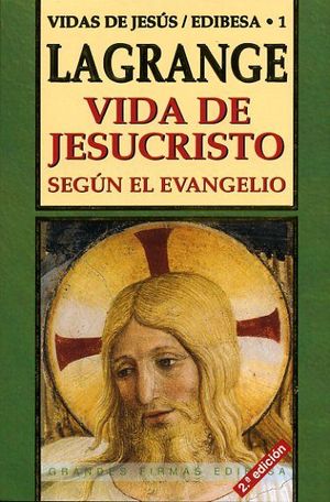 VIDA DE JESUCRISTO SEGÚN EL EVANGELIO