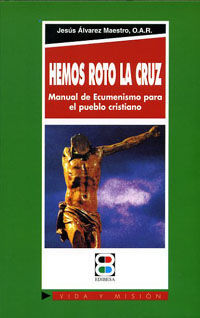 HEMOS ROTO LA CRUZ