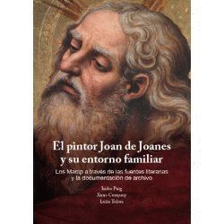 PINTOR JOAN DE JOANES Y SU ENTORNO FAMILIAR, EL