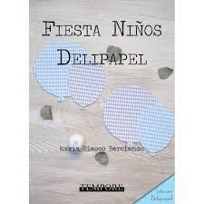 FIESTA NIÑOS DELIPAPEL