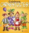 CELEBREM CARNESTOLTES!