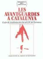 AVANTGUARDES A CATALUNYA, LES