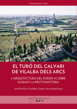 TURÓ DEL CALVARI DE VILALBA DELS ARCS (TERRA ALTA, TARRAGONA), EL