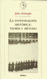 INVESTIGACION HISTORICA: TEORIA Y METODO, LA