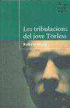 TRIBULACIONS DEL JOVE TORLESS, LES