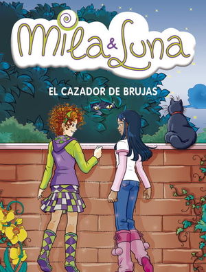 EL CAZADOR DE BRUJAS (MILA & LUNA 8)