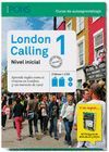 LONDON CALLING 1 -NIVEL INICIAL- 2 LIBROS + 2 CD + 50 THINGS TO SEE AND DO IN LONDON