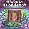 CHAKRAS ILUMINADOS (LIBRO + DVD)