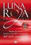 LUNA ROJA - EMPLEA LOS DONES DEL CICLO MENSTRUAL