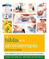 BIBLIA DE LA AROMATERAPIA, LA