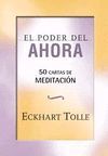 PODER DEL AHORA. 50 CARTAS DE MEDITACIÓN