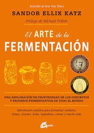 ARTE DE LA FERMENTACION, EL