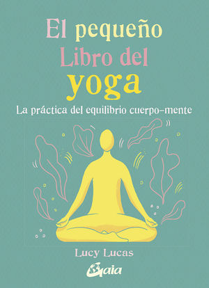 PEQUEÑO LIBRO DEL YOGA, EL