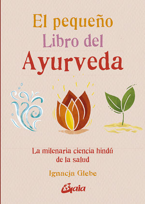 PEQUEÑO LIBRO DEL AYURVEDA, EL