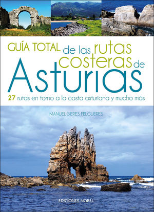 ASTURIAS, GUÍA TOTAL DE LAS RUTAS COSTERAS DE