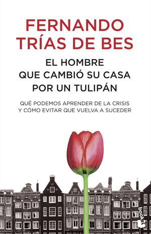 HOMBRE QUE CAMBIO SU CASA POR UN TULIPAN , EL