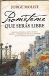 PROMETEME QUE SERAS LIBRE