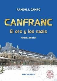 CANFRANC - EL ORO Y LOS NAZIS