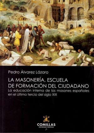 MASONERÍA, ESCUELA DE FORMACIÓN DEL CIUDADANO, LA