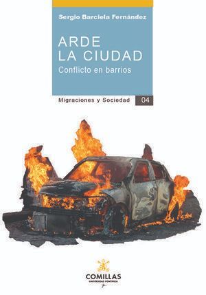 ARDE LA CIUDAD