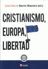 CRISTIANISMO, EUROPA Y LIBERTAD