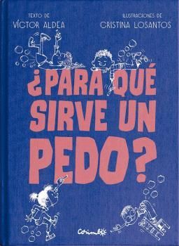PARA QUÉ SIRVE UN PEDO?