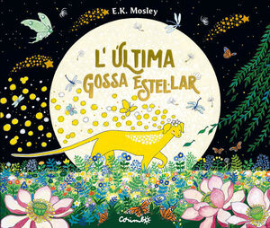 ÚLTIMA GOSSA ESTEL·LAR, L'