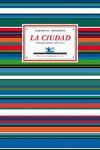 CIUDAD, LA