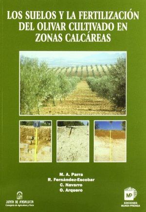 SUELOS Y LA FERTILIZACION DEL OLIVAR CULTIVADO EN ZONAS CALCAREAS, LOS