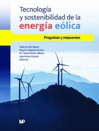 TECNOLOGÍA Y SOSTENIBILIDAD DE LA ENERGÍA EÓLICA. PREGUNTAS Y RESPUESTAS