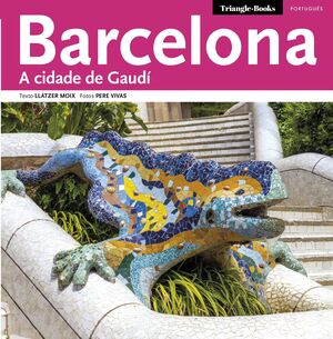BARCELONA, A CIDADE DE GAUDI
